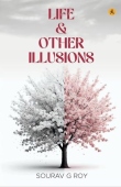 Life & Other Illusions