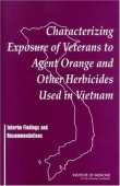 Characterizing Exposure of Veterans to Agent Orange and Other Herbicides Used in Vietnam