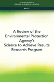 Review of the Environmental Protection Agency's Science to Achieve Results Research Program