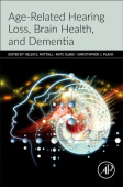 Age-Related Hearing Loss, Brain Health, and Dementia