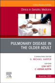 Pulmonary Disease in the Older Adult, An Issue of Clinics in Geriatric Medicine
