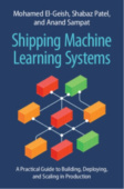 Shipping Machine Learning Systems