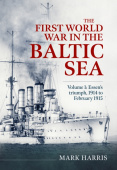 First World War in the Baltic Sea Volume 1