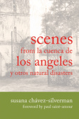 SCENES from LA CUENCA DE LOS ANGELES Y OTROS NATURAL DISASTERS