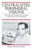 Central Sites, Peripheral Visions