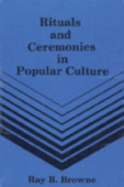 Rituals & Ceremonies in Popular Culture