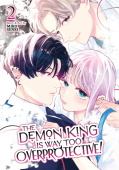 Demon King is Way Too Overprotective! Vol. 2