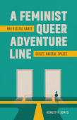 Feminist, Queer Adventure Line