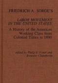 Friedrich A. Sorge's Labor Movement in the United States