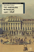 Habsburg Monarchy, 1490-1848