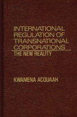 International Regulation of Transnational Corporations