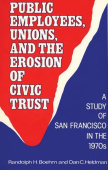 Public Employees, Unions, and the Erosion of Civic Trust