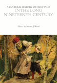 Cultural History of Fairy Tales in the Long Nineteenth Century