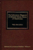 Laboratory Diagnosis of Selected Inborn Errors of Metabolism