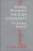 Revisiting Blassingame's The Slave Community