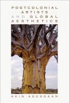 Postcolonial Artists and Global Aesthetics