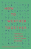 How to Weather Together