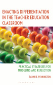 Enacting Differentiation in the Teacher Education Classroom