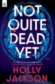 Not Quite Dead Yet
