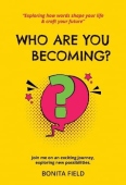 Who Are You Becoming