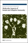 Molecular Aspects of Innate and Adaptive Immunity