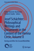Josef Schachter: Philosophical Writings and Documents in the Context of the Vienna Circle: Volume II