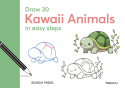 Draw 30: Kawaii Animals