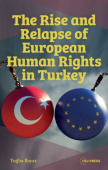 Rise and Relapse of European Human Rights in Turkey