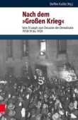 Nach dem AĂ‚»Grossen KriegAĂ‚« Hg.Kailitz/EBook; Nach dem AĂ‚»Grossen KriegAĂ‚«