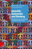 Autoritat, Autonomie und Bindung