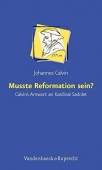 Musste Reformation Sein?