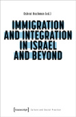 Immigration and Integration in Israel and Beyond
