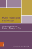 MuĂźe, Musen und das Mussen