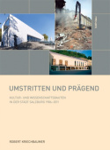 Umstritten und pragend