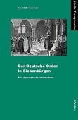 Der Deutsche Orden in Siebenburgen