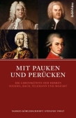 Mit Pauken und Perucken
