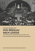 Von Breslau nach Leipzig