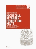 Hochschulreformen fruher und heute: zwischen Autonomie und gesellschaftlichem Gestaltungsanspruch