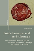 Lokale Interessen und groĂźe Strategie