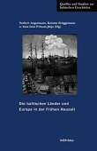 Die baltischen Lander und Europa in der Fruhen Neuzeit