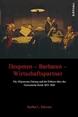 Despoten – Barbaren – Wirtschaftspartner