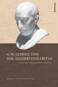 G. W. Leibniz und der Gelehrtenhabitus