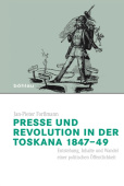 Presse und Revolution in der Toskana 1847–49