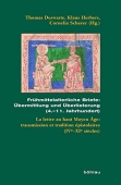 Fruhmittelalterliche Briefe: Ubermittlung und Uberlieferung (4.–11. Jahrhundert)