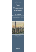 Dem Vergessen entrissen