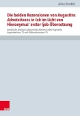 Die Beiden Rezensionen Von Augustins Adnotationes in Iob Im Licht Von Hieronymus' Erster Ijob-Ubersetzung