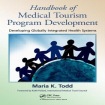 Handbook of Medical Tourism Program Development