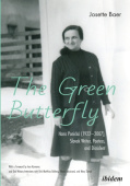 Green Butterfly: Hana Ponicka (1922–2007), Slovak Writer, Poetess, and Dissident