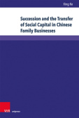 Succession and the Transfer of Social Capital in Chinese Family Businesses