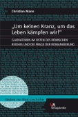 "Um keinen Kranz, um das Leben kampfen wir!"
